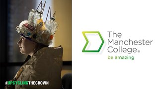 The winning poster is to the left and shows a girl wearing a plastic crown with the hashtag Upcycling the Crown. On the right is The Manchester College logo.