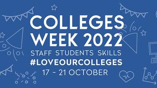 Colleges Week 2022 banner created by the Association of Colleges.